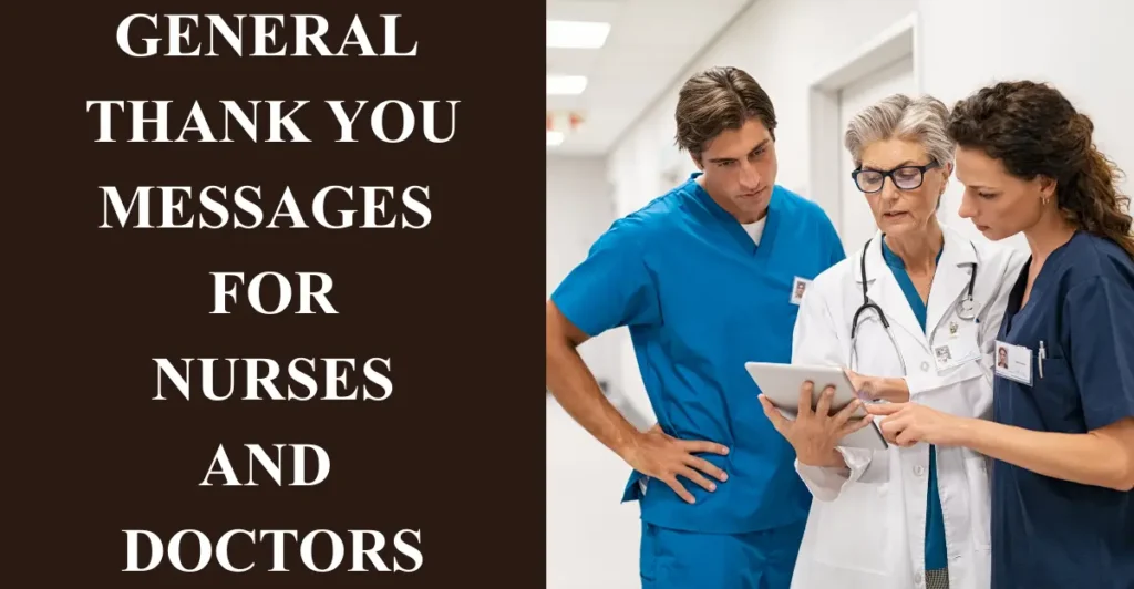 General Thank You Messages for Nurses and Doctors