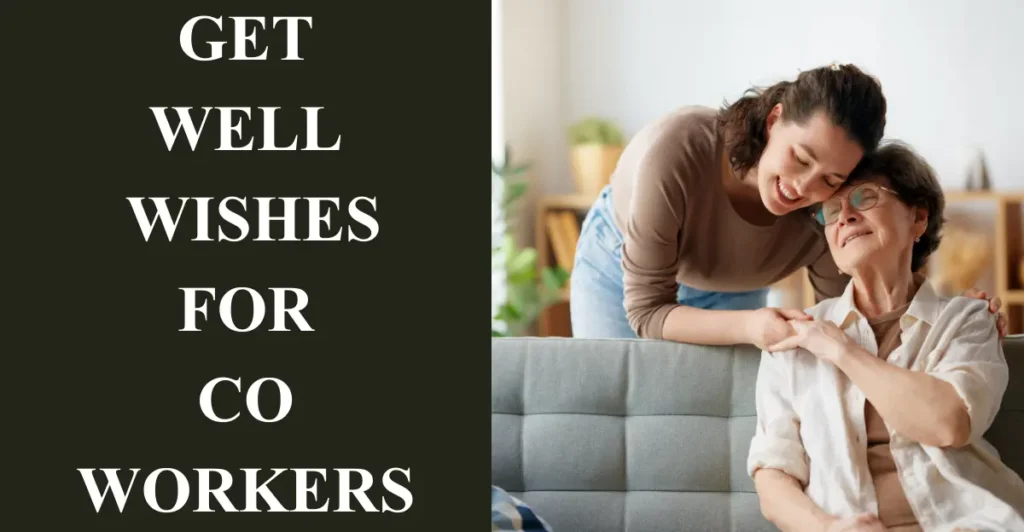 Get-Well Wishes For Co-Workers