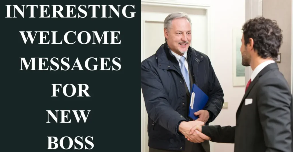 Interesting Welcome Messages for New Boss