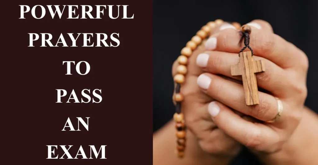 50 Powerful Prayer To Pass An Exam For A Friend And Myself