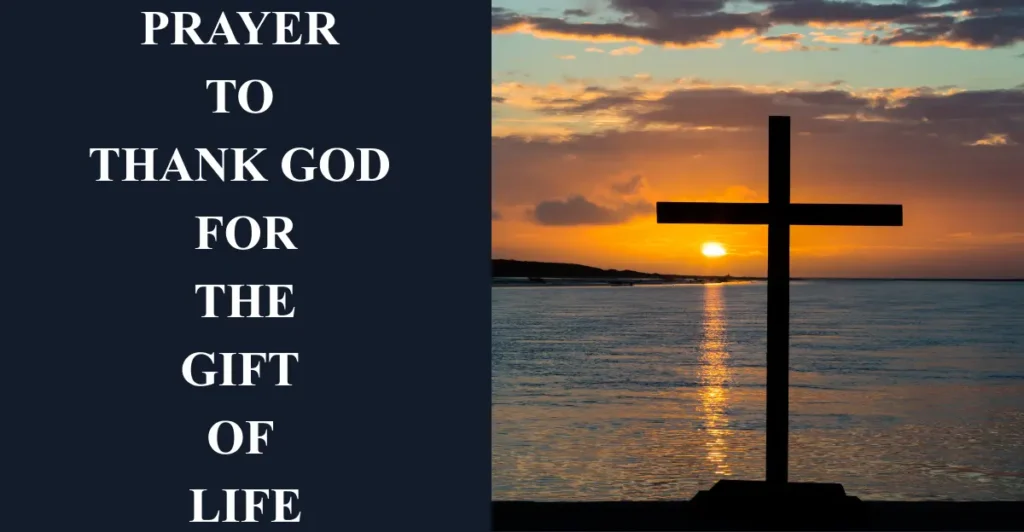 Prayer To Thank God For The Gift Of Life