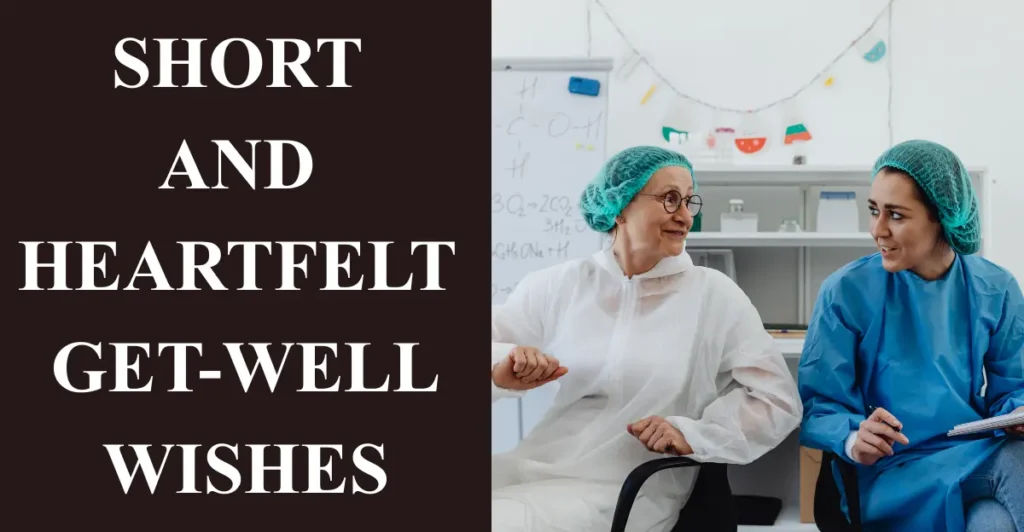 Short And Heartfelt Get-Well Wishes