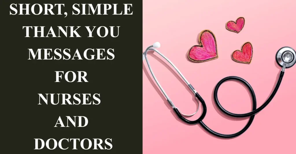 Short, Simple Thank You Messages for Nurses and Doctors