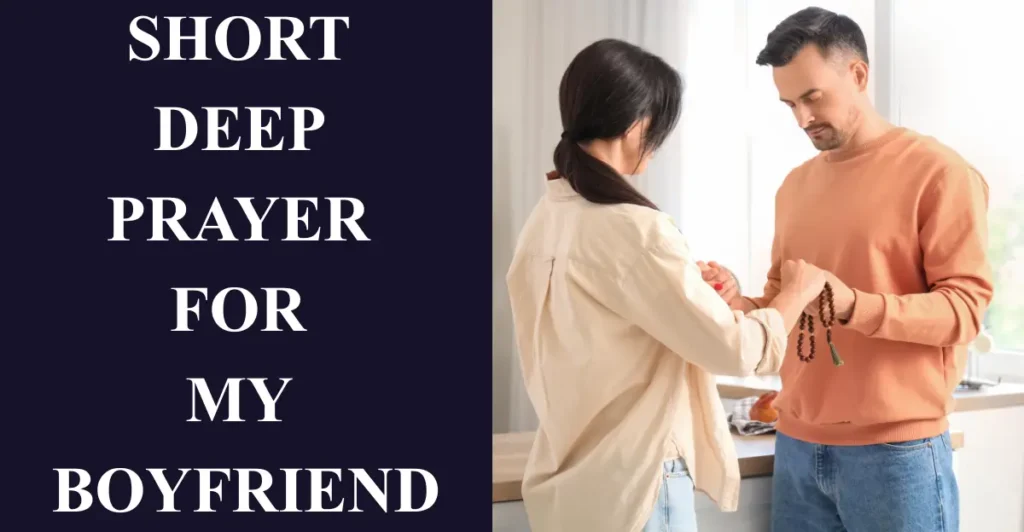 Short Deep Prayer For My Boyfriend