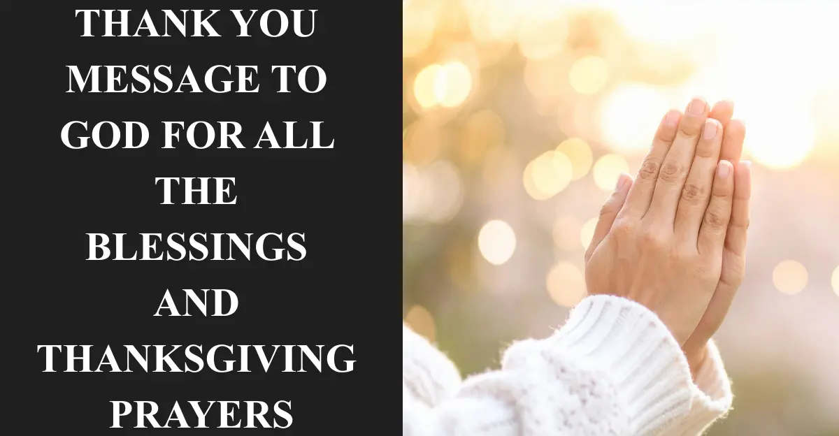 Thank You Message To God For All The Blessings And Thanksgiving Prayers