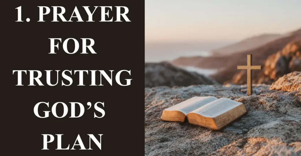 1. Prayer for Trusting God’s Plan