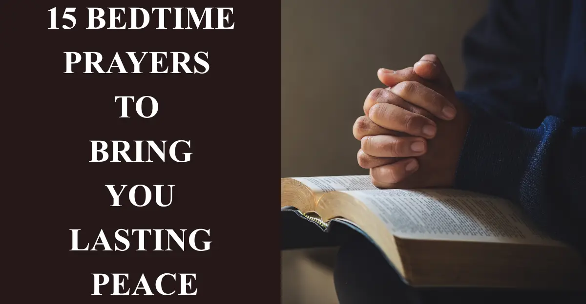 15 Bedtime Prayers to Bring You Lasting Peace