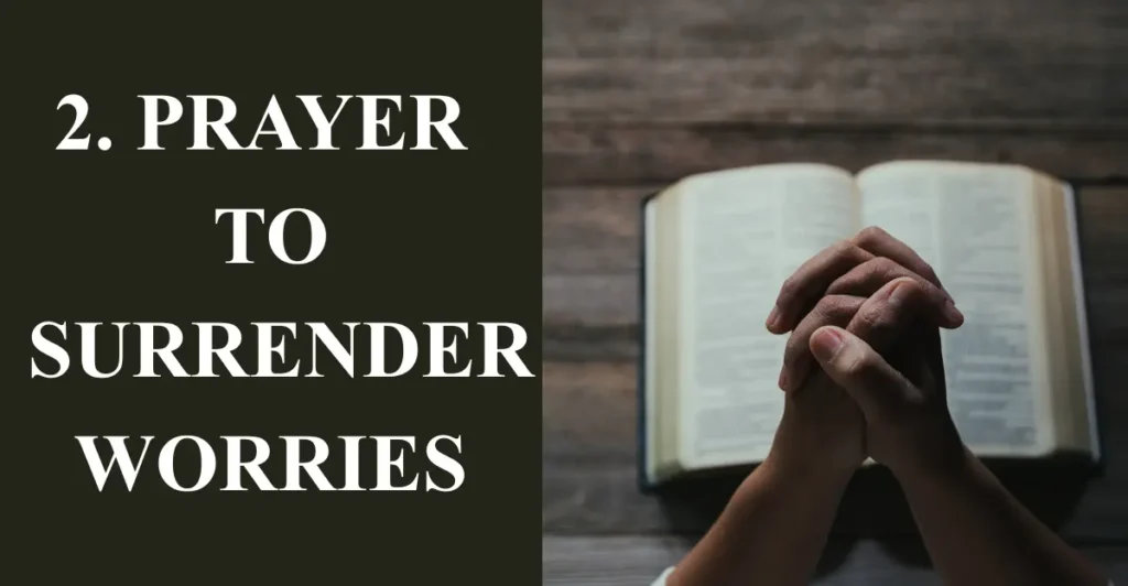 2. Prayer to Surrender Worries