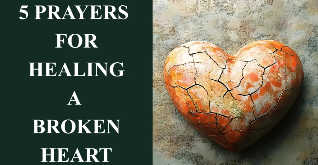 5 Prayers for Healing a Broken Heart