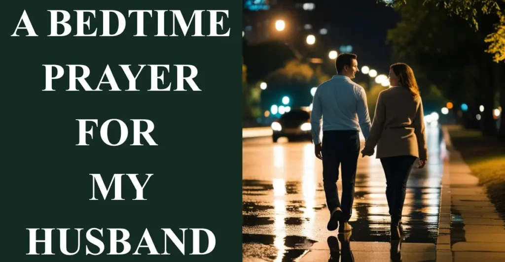 A Bedtime Prayer for My Husband