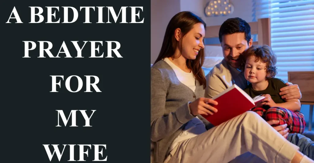 A Bedtime Prayer for My Wife