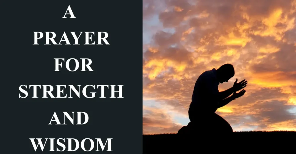 2. A Prayer for Strength and Wisdom