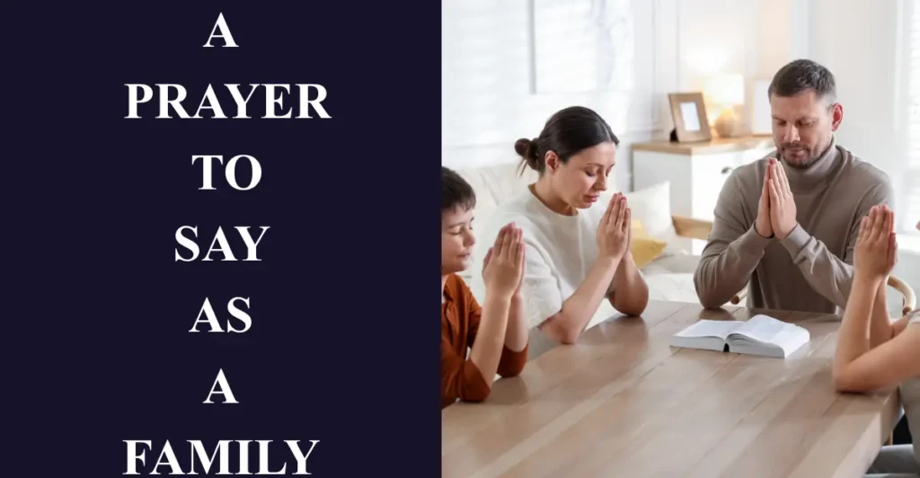 A Prayer to Say as a Family