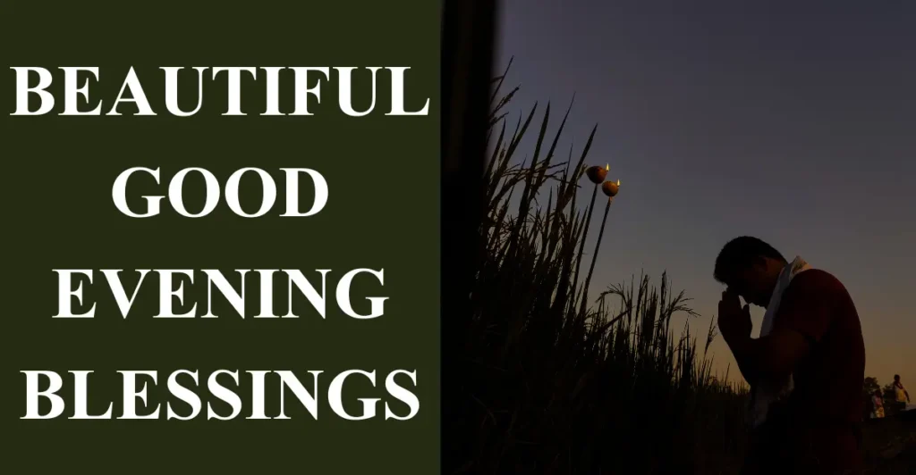 Beautiful Good Evening Blessings