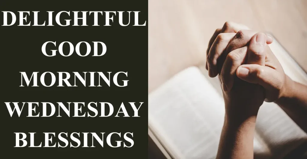 Delightful Good Morning Wednesday Blessings