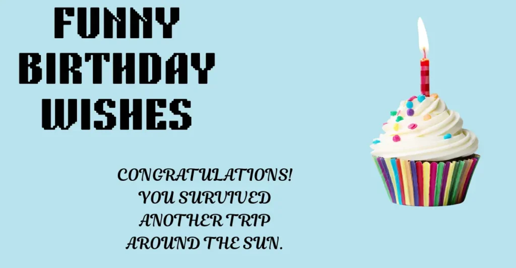 Funny Birthday Wishes