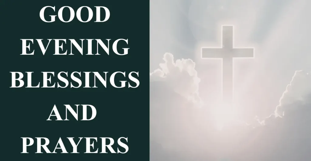 Good Evening Blessings and Prayers