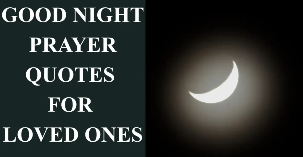 Good night prayer quotes for loved ones