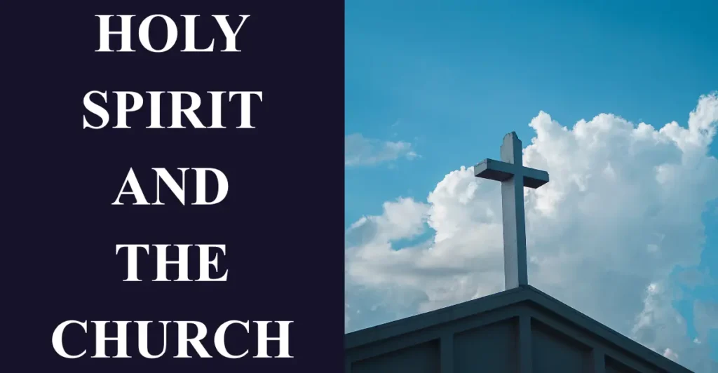Holy Spirit And The Church