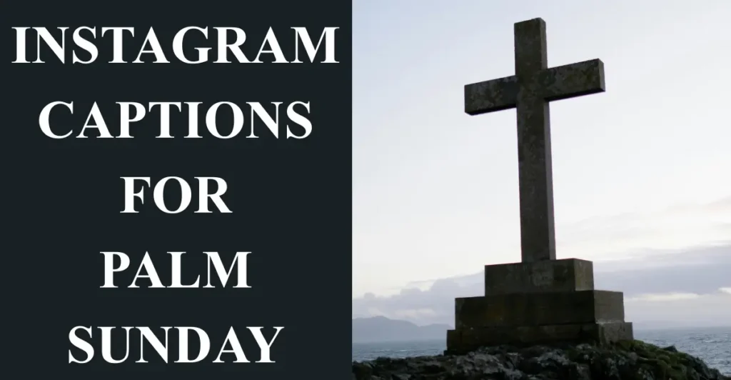 Instagram Captions for Palm Sunday