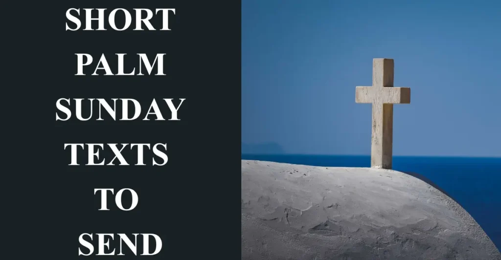 Short Palm Sunday Texts to Send