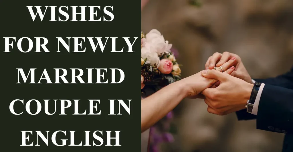 Wishes For Newly Married Couple In English