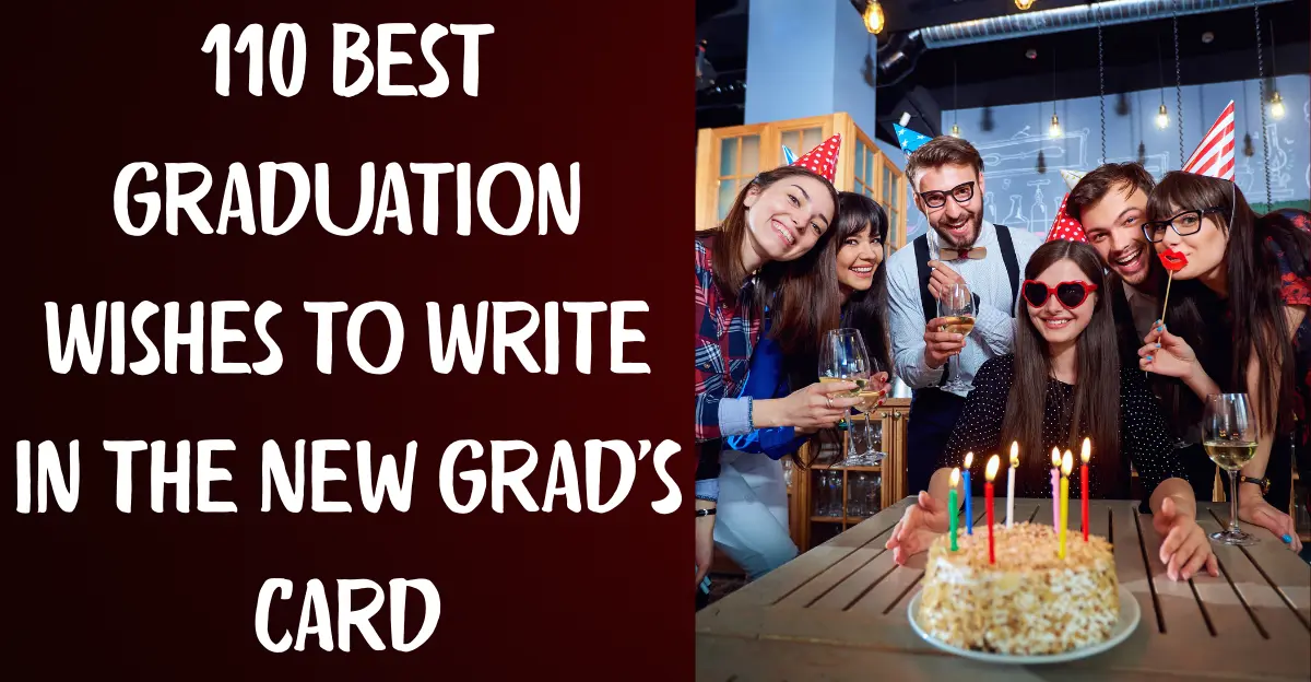 110 Best Graduation Wishes to Write in the New Grad's Card
