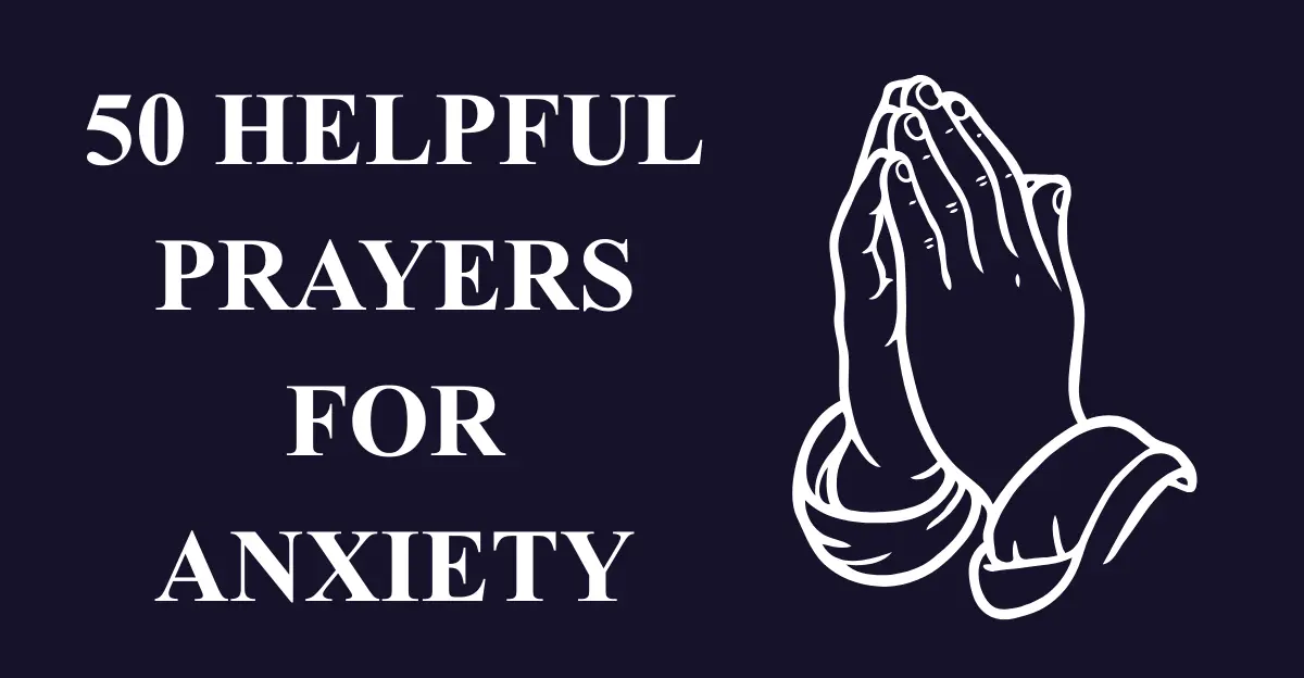 50 Helpful Prayers for Anxiety