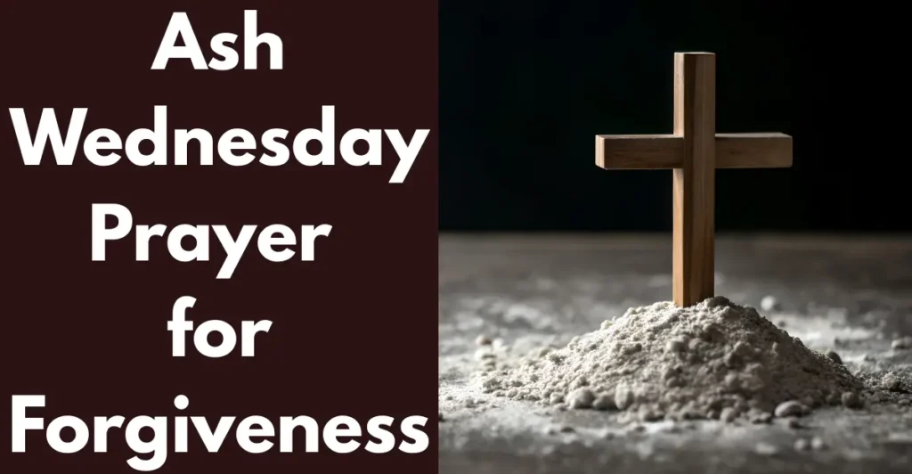 Ash Wednesday Prayer for Forgiveness
