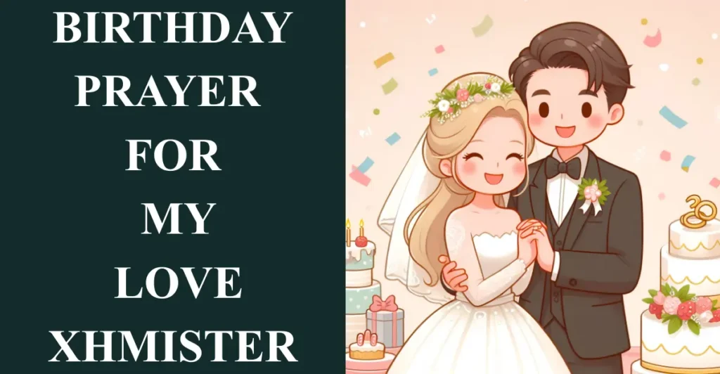 Birthday Prayer for My Love xHmister