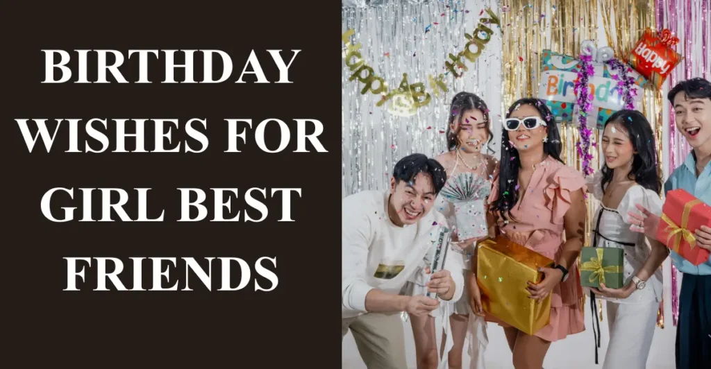 Birthday Wishes for Girl Best Friends