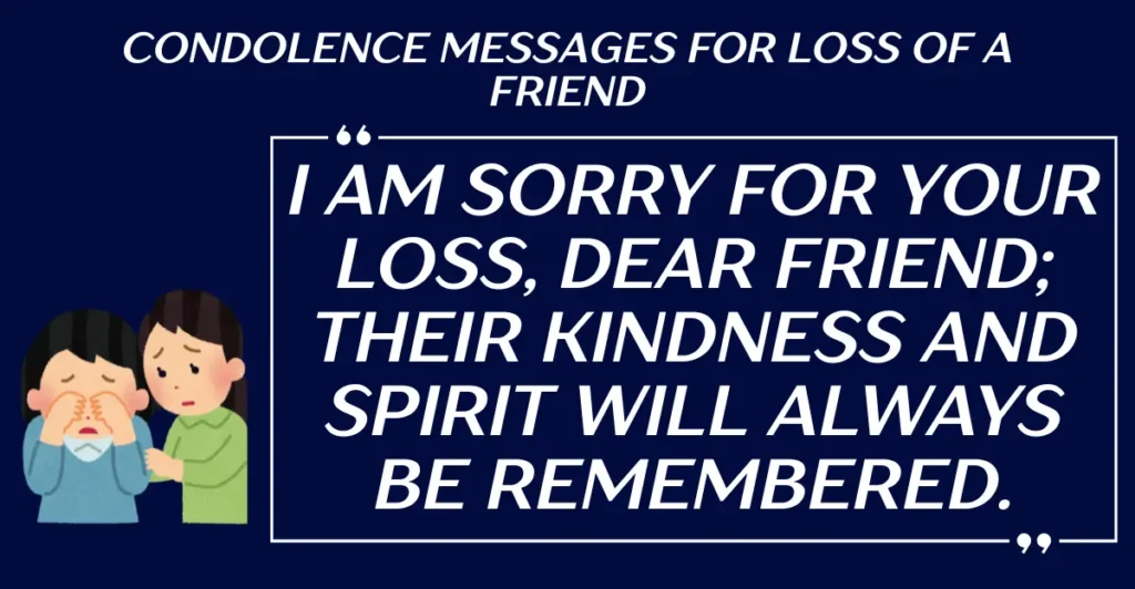 Condolence Messages for Loss of a Friend