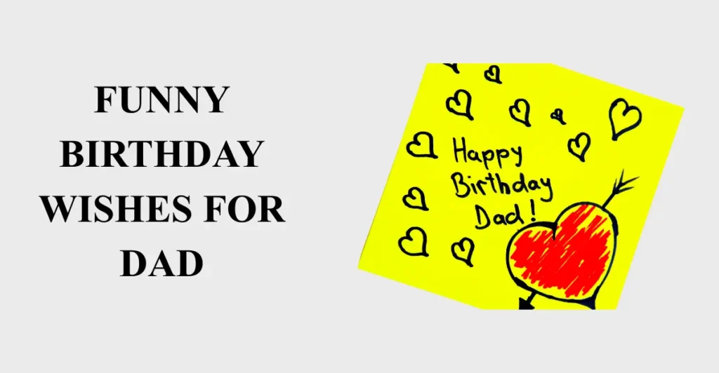 Funny Birthday Wishes For Dad