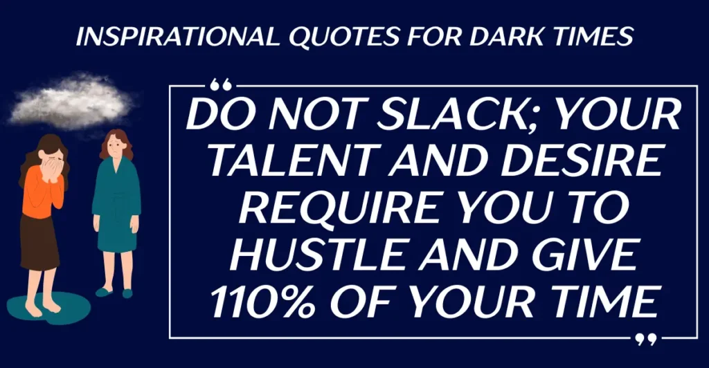 Inspirational Quotes For Dark Times