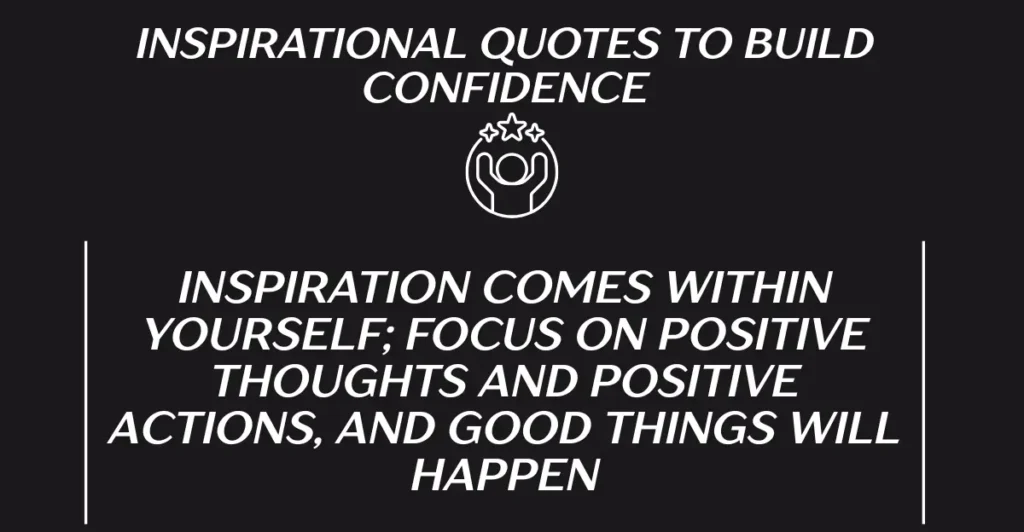 Inspirational Quotes To Build Confidence