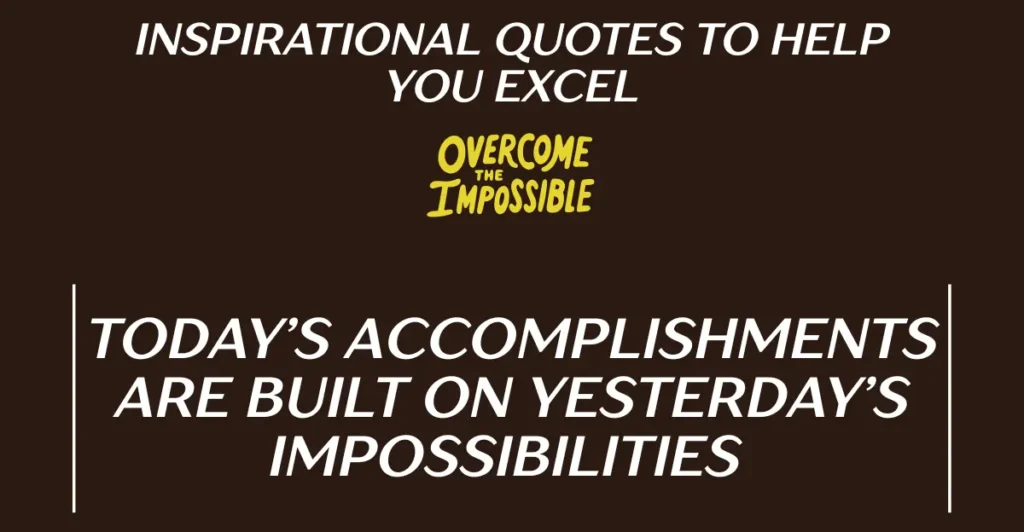 Inspirational Quotes To Help You Excel