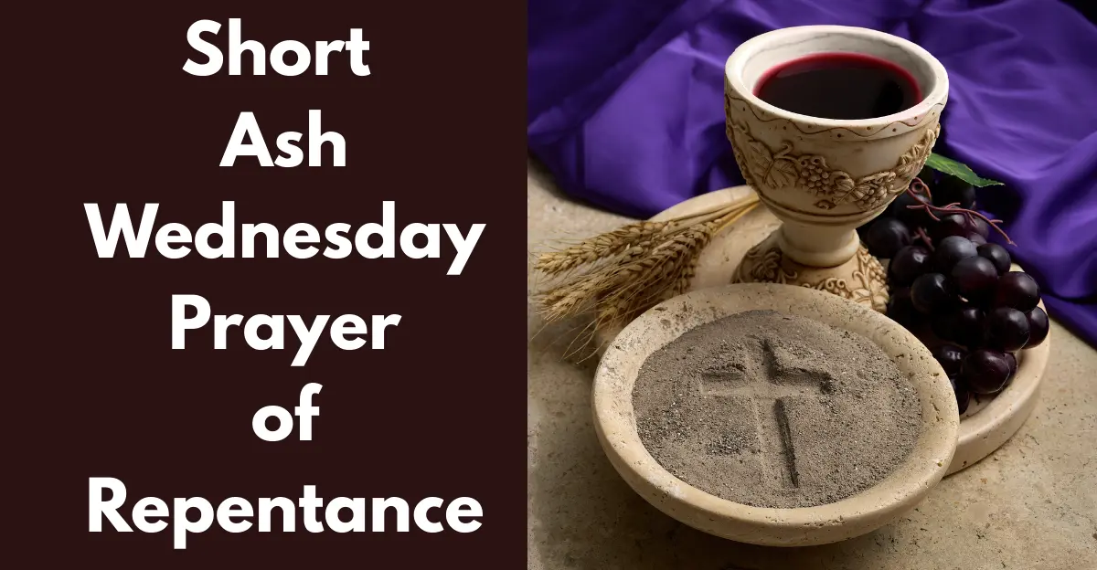 Ash Wednesday Prayers for Repentance and Forgiveness