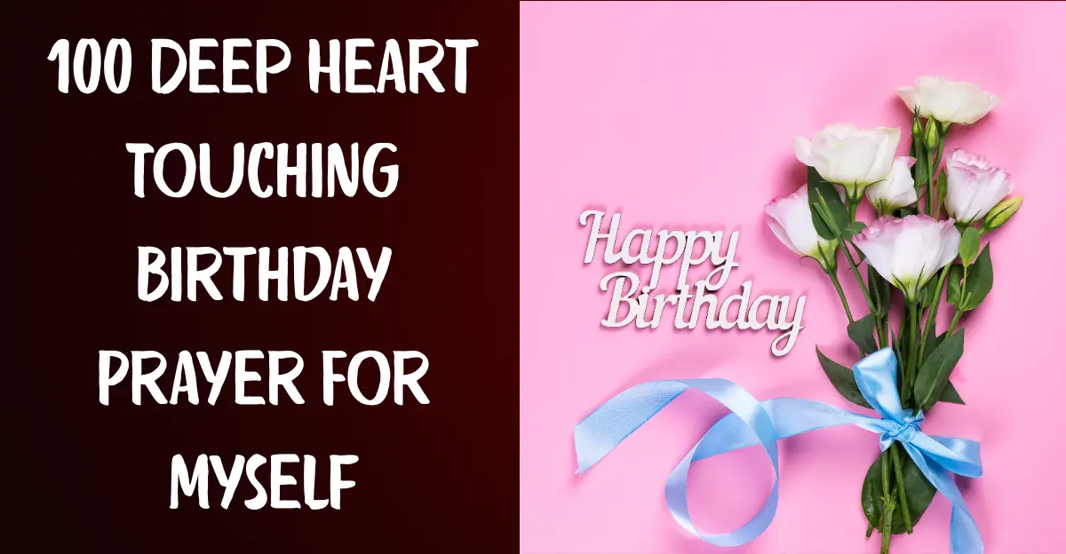 100 Deep Heart Touching Birthday Prayer For Myself
